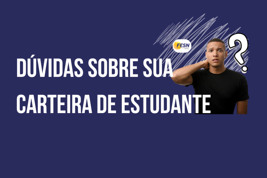 10 Dúvidas Sobre a Carteira de Estudante em 2026 (Quem Pode Solicitar, Documentos e Validade)