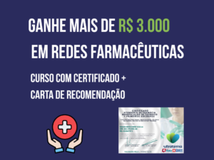 Curso com certificado para trabalhar em redes farmacêuticas e ganhar mais de R$ 3.000 por mês