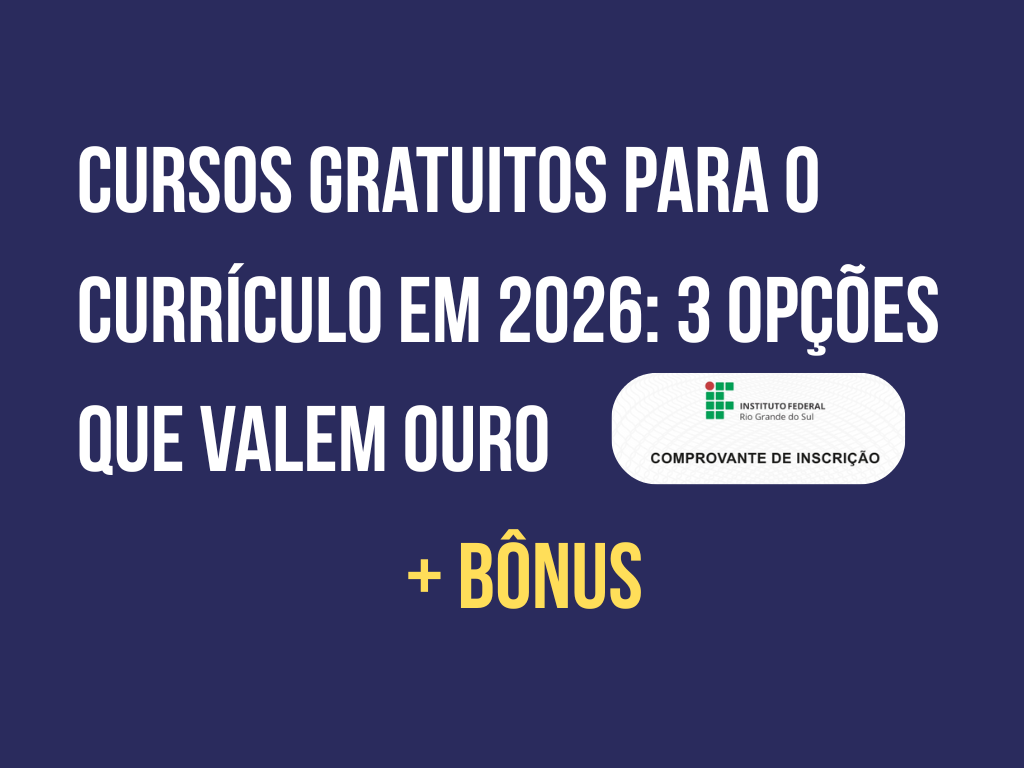 Cursos gratuitos para o currículo em 2026 com 3 opções que valem ouro, incluindo cursos com certificado e comprovante de matrícula válido para solicitar carteira de estudante. Conteúdo indicado por Marcos Sampaio, criador do site marcossampaio.com.