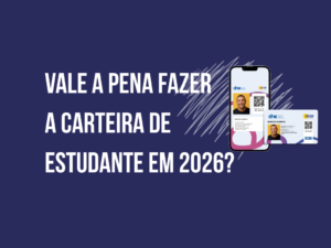 Vale a pena fazer carteira de estudante em 2026? Carteira de estudante digital com QR Code válida para meia-entrada e benefícios estudantis