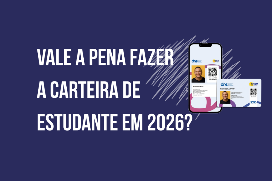 Vale a pena fazer carteira de estudante em 2026? Carteira de estudante digital com QR Code válida para meia-entrada e benefícios estudantis