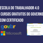 Escola do Trabalhador 4.0 com cursos gratuitos do Governo Federal e certificado, parceria gov.br e Microsoft para qualificação profissional online