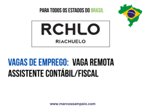 Vaga remota para Assistente Contábil e Fiscal na Riachuelo com oportunidade de trabalho remoto no Brasil.