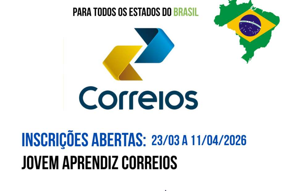 Inscrições abertas para Jovem Aprendiz Correios 2026 em todo o Brasil com período de 23 de março a 11 de abril